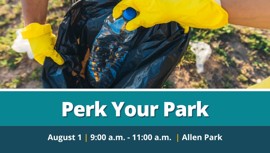 08/01 - Perk Your Park - Allen Park