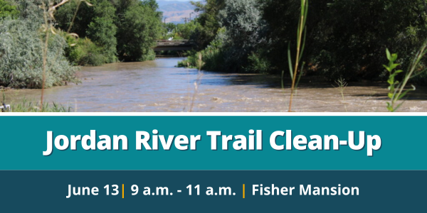 Jordan River Trail Clean-up - Fisher Mansion - June 13th