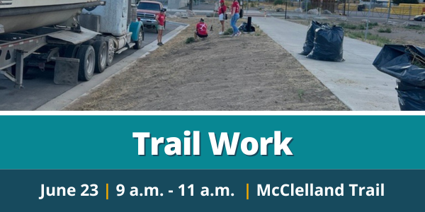 Trail Maintenance Session - McClelland Trail 6/23