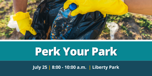 Perk Your Park - Liberty Park 7/25