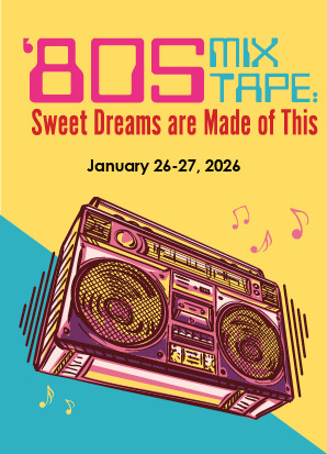 B4: Front of House - Musical MainStage 25-26 - 80'S MIX TAPE: SWEET DREAMS ARE MADE OF THIS