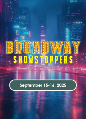 A2: Front of House - Musical MainStage 25-26 - BROADWAY SHOWSTOPPERS