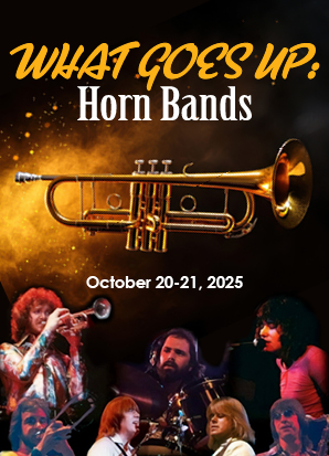 A6: Front of House - Musical MainStage 25-26 - What Goes Up: Horn Bands