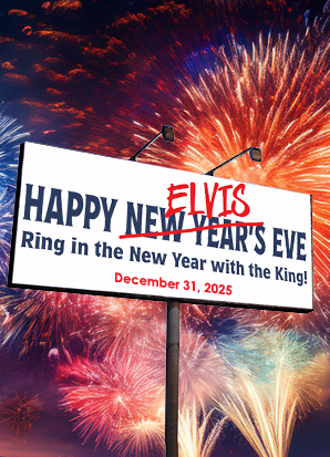 B1: Front of House - Special Events 25-26 -Happy Elvis Eve!