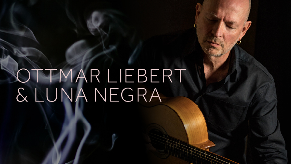 260225 Ottmar Liebert & Luna Negra