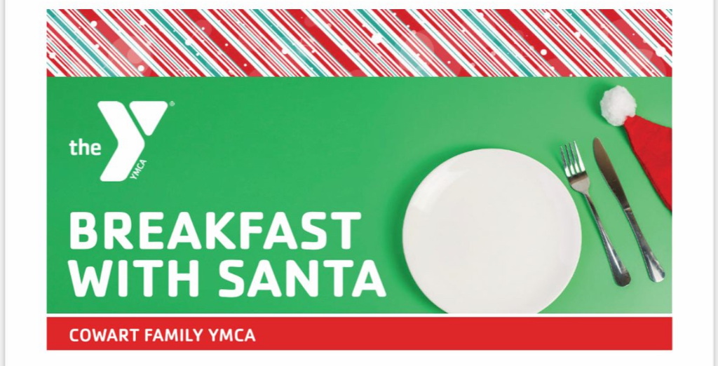 Cowart Family Y – Breakfast with Santa – December 13th 9 am- 11 am