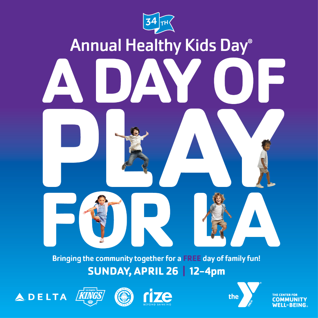 2026 Healthy Kids Day!  A DAY OF PLAY FOR LA (Sunday, April 26, 2026)